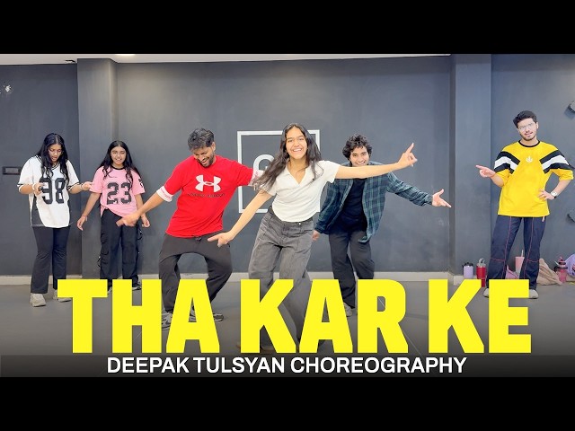 Tha Kar Ke - Dance Cover | Deepak Tulsyan Choreography | G M Dance Centre