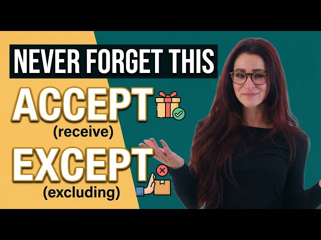 Accept vs. Except 🎁 The Easy Way to Remember!