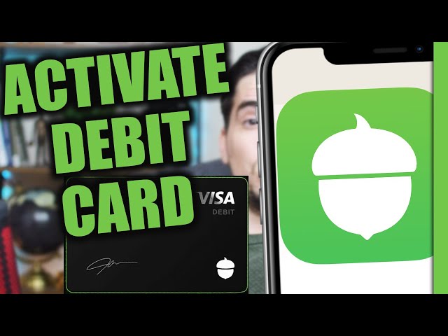 How to Activate My Acorns Debit Card