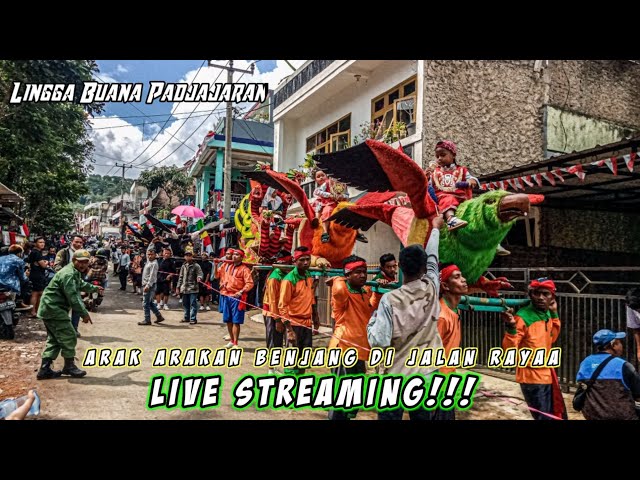 🔴LIVE || ARAK ARAKAN BENJANG LINGGA BUANA PADJAJARAN