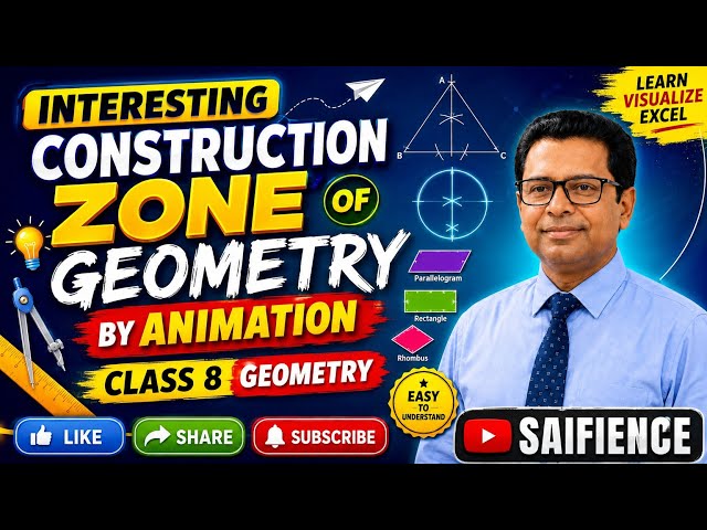 Construction Zone of Geometry 🔺| Class 8 Geometry by Animation , SAIFIENCE