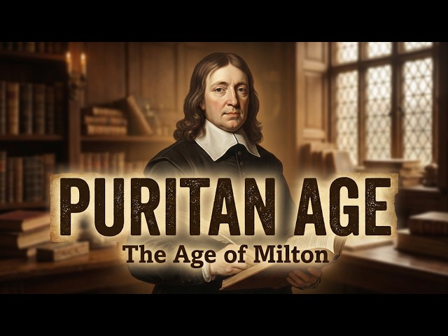 Puritan Age in English literature | Puritan Age | Age of Milton | History of English Literature