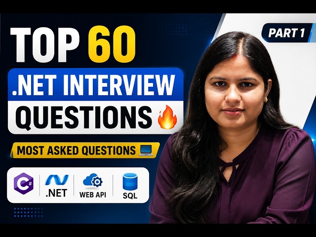 TOP 60 .NET INTERVIEW QUESTIONS🔥  |   PART 1   |MOST ASKED QUESTIONS💻 C# | .NET | WEB API | SQL