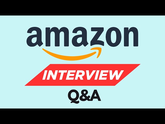 Top 25 Amazon Interview Questions And Answers for 2026