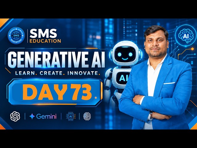 GENERATIVE AI Day 73 By VINEET SIR| SMS EDUCATION