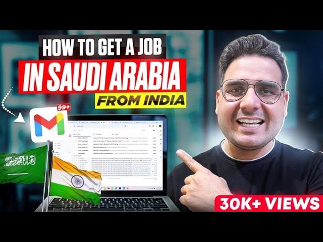 How to Get a Job in Saudi Arabia from India | Step-by-Step Guide for 2025