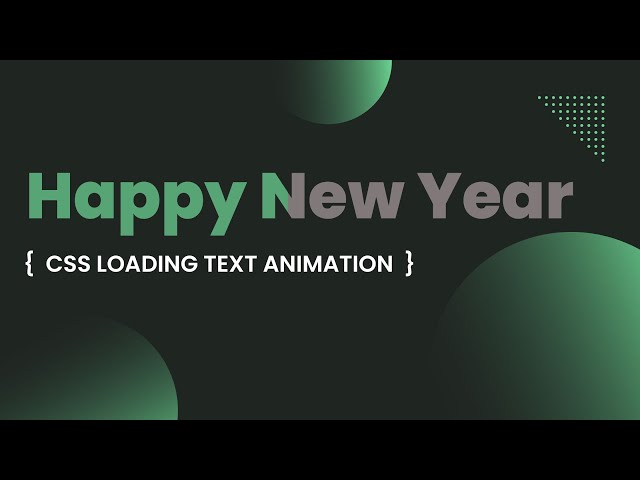 CSS Loading Text Animation Effects  |  Happy New Year 2023