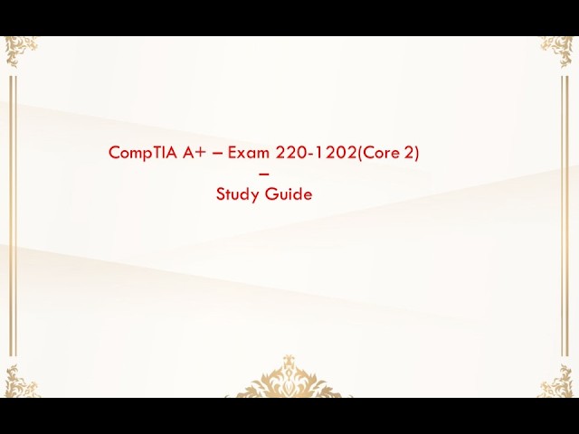 CompTIA A+ Core 2 Exam Prep 2026 – 100 Trick Questions You MUST Know 🔥