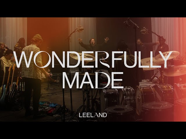 Leeland - Wonderfully Made (Official Live Video)