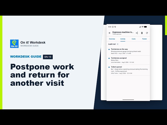Postpone work and return for another visit | On it! Workdesk