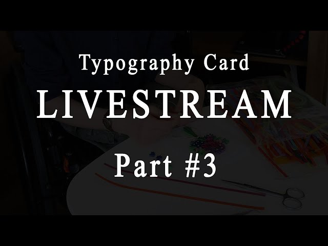 Working Live - Paper Quilling Relaxing Art - Miriam's Quilling Live Stream | Typography