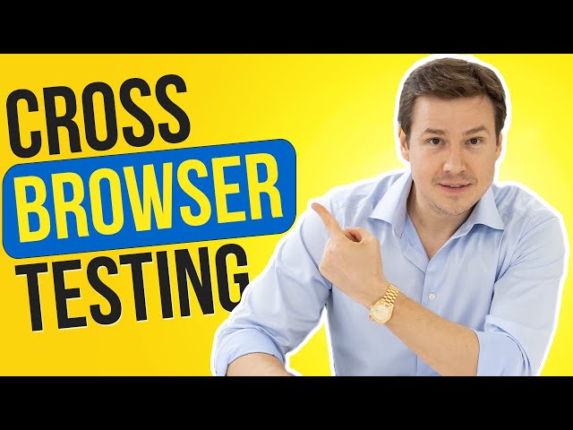 How to Do Cross Browser Testing