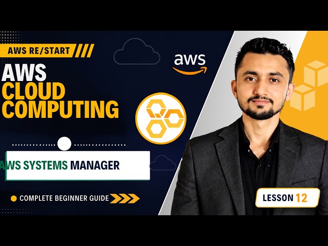 AWS Systems Manager (SSM) Explained | Tooling & Automation | AWS re/Start Tutorial
