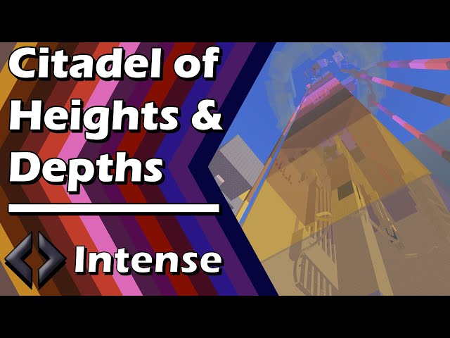 Citadel of Heights and Depths (CoHaD) - EToH Ring 3