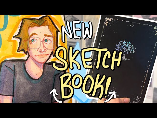 Starting a NEW SKETCHBOOK!!