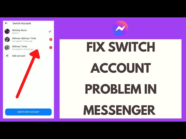 Switch Messenger Account: How to Fix Switch Account Problem in Messenger