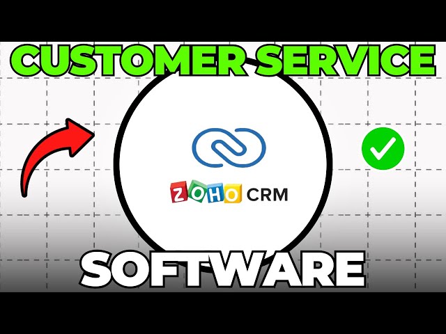 How to Use Zoho CRM Software for Customer Service Tutorial (Quick & Easy)