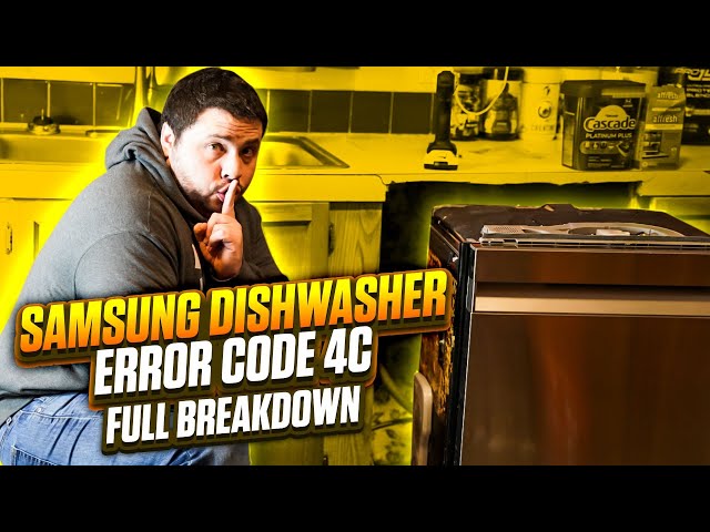 ERROR CODE 4C | SAMSUNG DISHWASHER | FULL BREAKDOWN | TOP FIXES | CASE BREAK