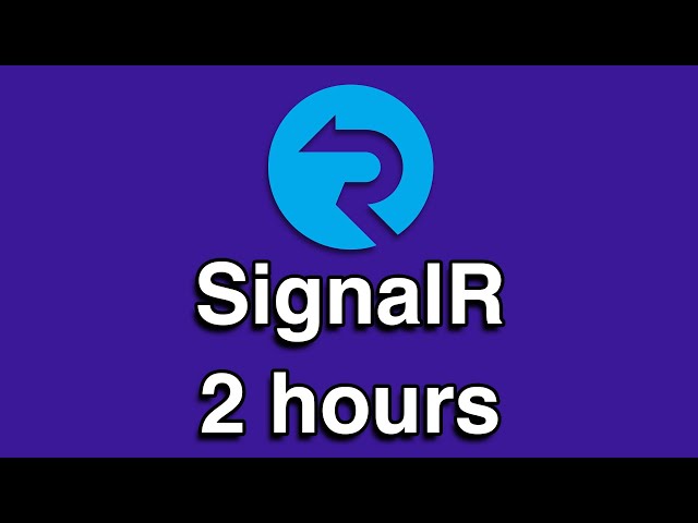 SignalR All-in-One Quick Start Tutorial Series (2 HOURS!)