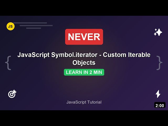 JavaScript Symbol.iterator: Custom Iterable Objects | JavaScript Tutorial