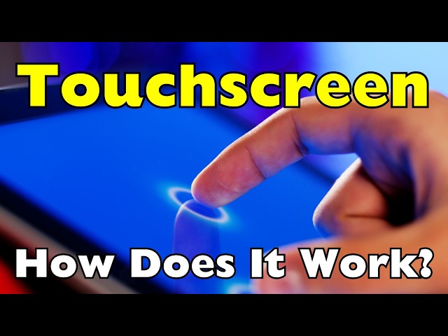 How Does a Touchscreen Work?