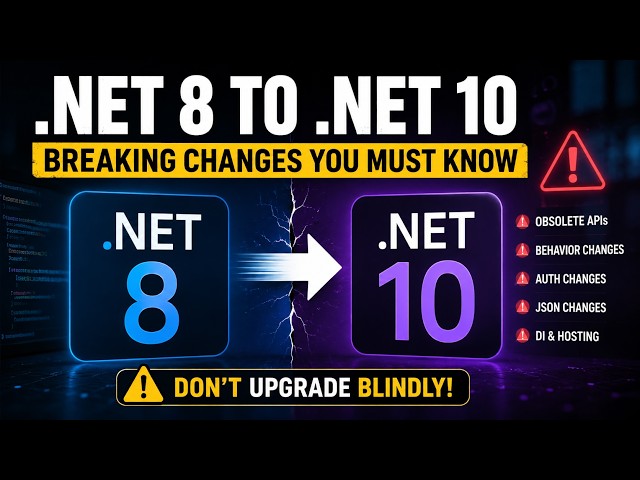 Don't Upgrade  NET 8 to  NET 10 Before Watching This | Breaking Changes You Must Know