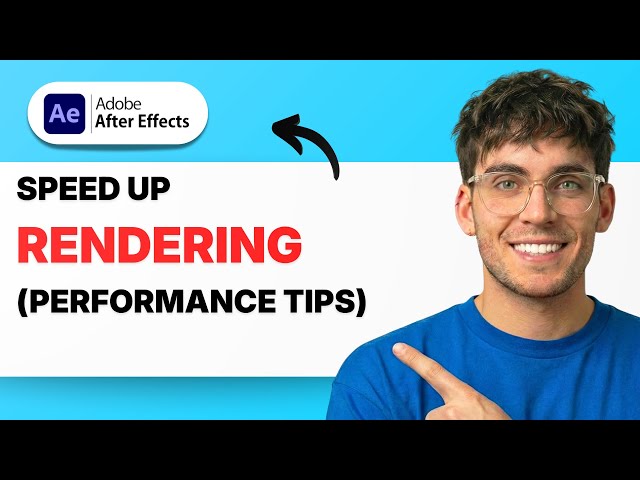 How to Speed Up Rendering in After Effects (Performance Tips) [2026 Full Guide]