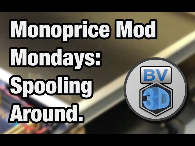 Spooling Around: Alternate spool holder for Monoprice Maker Select Plus