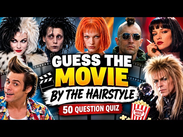 Guess The Movie By The Hairstyle | 50 Movie Quiz