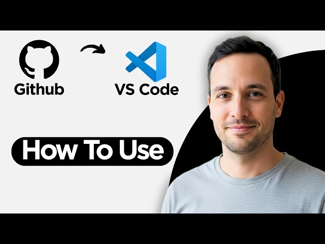 How to Use Github in VS Code (2026 Step by Step Guide)