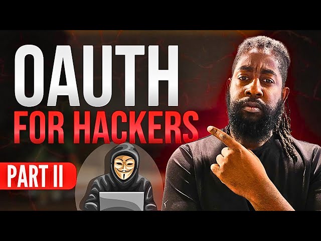 OAuth 2.0 for Hackers (Part 2): How to Hack With Insecure OAuth 2 Endpoints