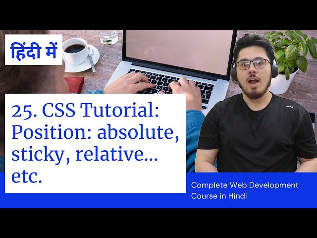 CSS Tutorial: Position absolute, relative, fixed and sticky in CSS | Web Development Tutorials #25