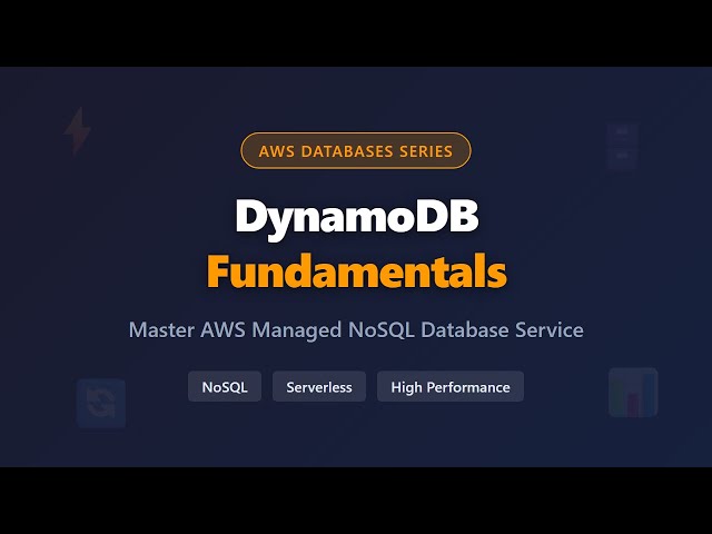 DynamoDB Fundamentals: AWS NoSQL Database Complete Guide for Beginners