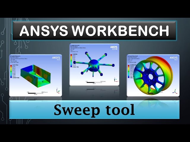 ANSYS Tutorials - Sweep tool - 8
