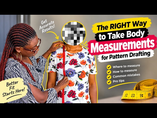How to Take Accurate Body Measurements for Sewing & Pattern Drafting