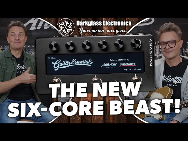 Welcome to Six-Core DSP! Darkglass Anagram Guitar Essentials Multi-FX Pedal