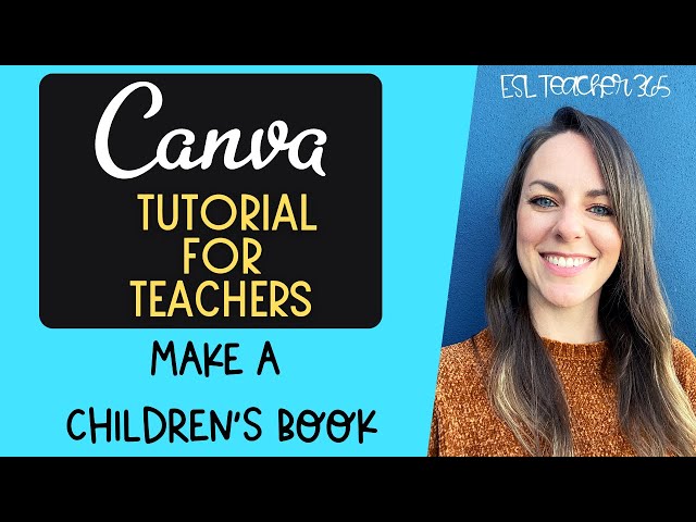 Canva Tutorial for Teachers | How to Make A Childrens Book