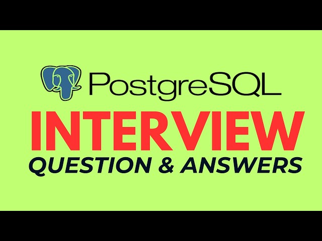 How To Crack A PostgreSQL Interview | Questions & Answers