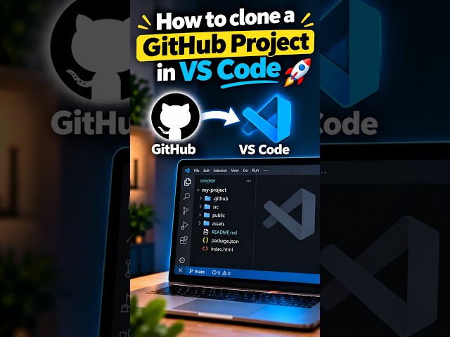 How to Clone a GitHub Project in VS Code🚀