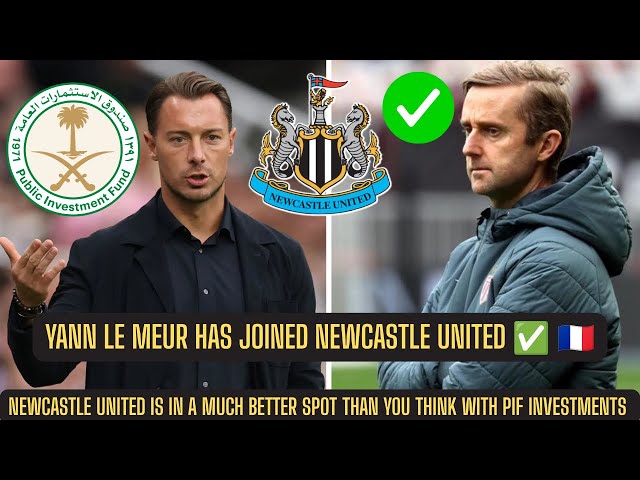 AMBITIOUS REUNION AS YANN LE MEUR HAS JOINED Newcastle United + PIF OWNERSHIP PLANS ARE MASSIVE !!!