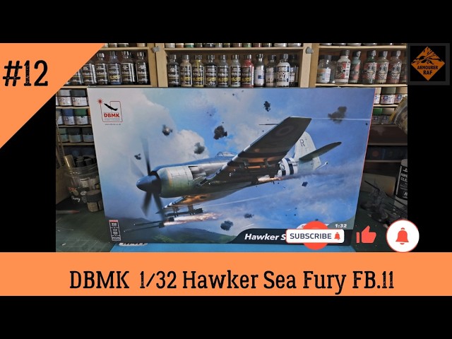 Episode 12 DBMK 1/32 Sea Fury FB.11
