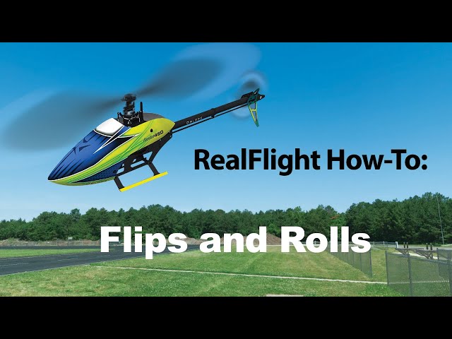 RealFlight Helicopter How-To | Flips and Rolls