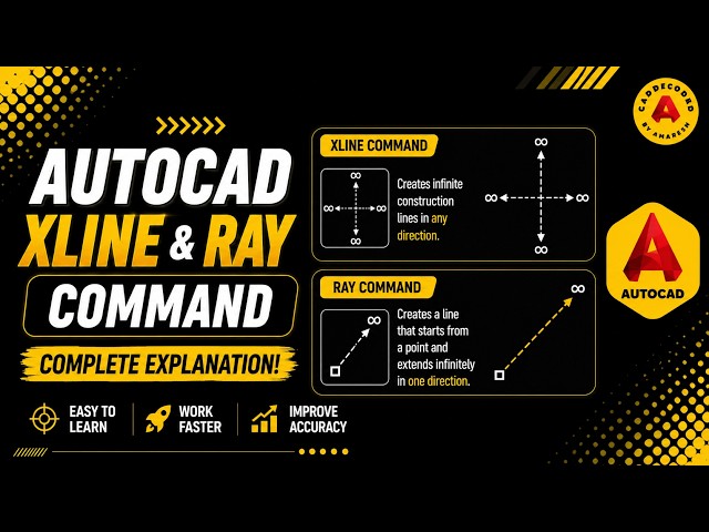 Chapter - 08 | AutoCAD XLINE & RAY Command Tutorial | Complete Explanation for Beginners