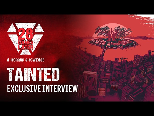 Tainted Developer Interview | 28 Games Horror Showcase