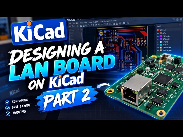 Designing an ETHERNET LAN PCB in KiCad | Part 2