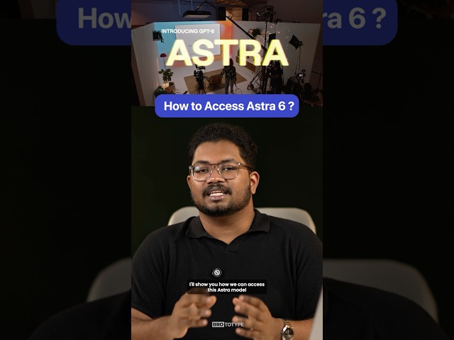 Here’s How to Access ChatGPT Astra 6