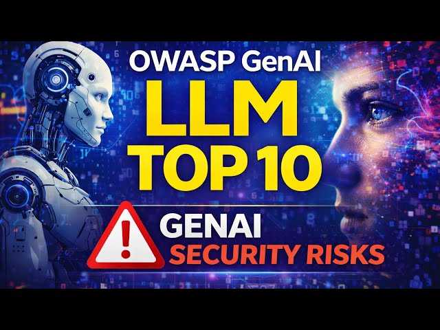 OWASP GenAI LLM Top 10 Explained | Real AI Security Risks