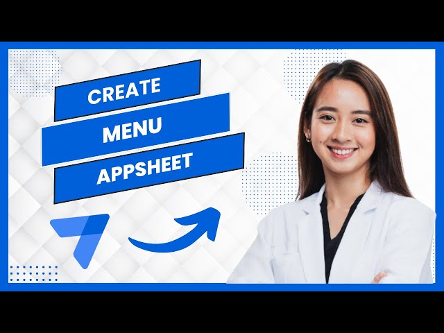 How To Create Menu In Appsheet (Best Method)
