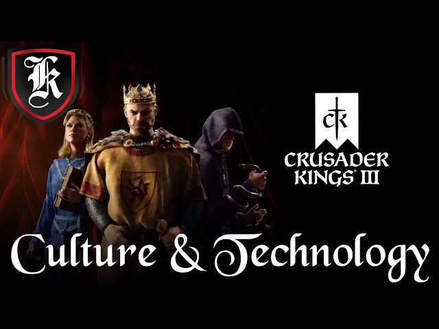 Crusader Kings 3 Technology & Culture Guide