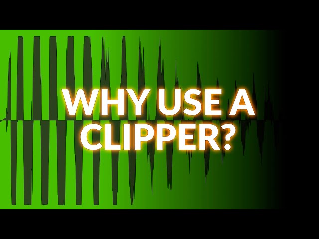 Why Use A Clipper?